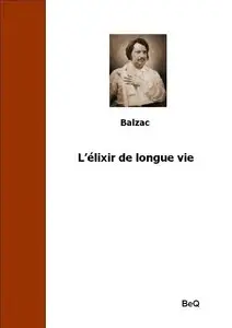 Balzac L’élixir de longue vie
