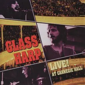 Glass Harp - Live! At Carnegie Hall (1997)