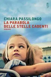 Chiara Passilongo - La parabola delle stelle cadenti (Repost)