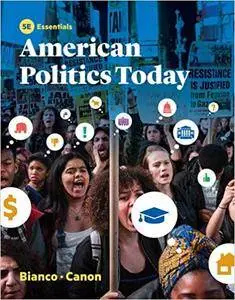 American Politics Today Essentials, Fifth Edition