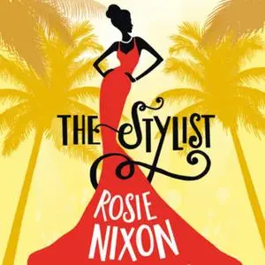 «The Stylist» by Rosie Nixon