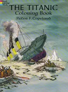 The Titanic Coloring Book (Dover Pictorial Archives)