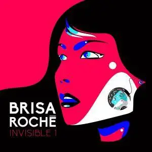 Brisa Roché - Invisible1 (2016)