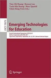 Emerging Technologies for Education: Second International Symposium