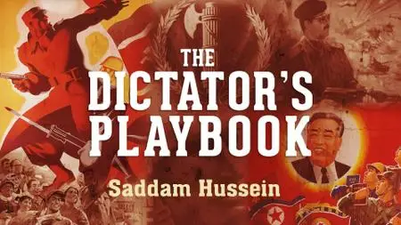 PBS - The Dictator's Playbook : Part 2 Saddam Hussein (2019)