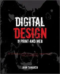 Digital Design for Print and Web: An Introduction to Theory, Principles, and Techniques