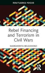 Rebel Financing and Terrorism in Civil Wars