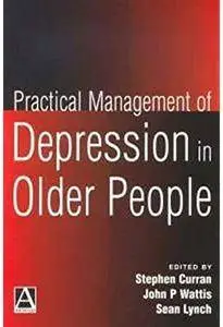 Practical Management of Depression in Older People [Repost]