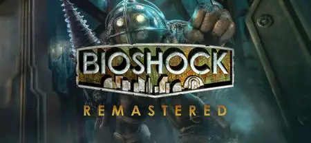 BioShock™ Remastered (2016)