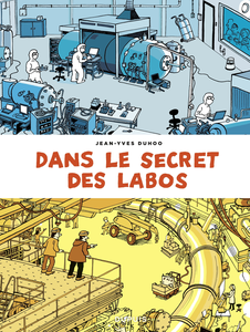 Dans le Secret des Labos