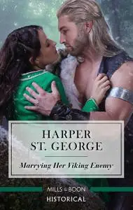 «Marrying Her Viking Enemy» by Harper St. George