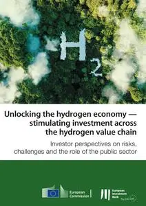 «Unlocking the hydrogen economy — stimulating investment across the hydrogen value chain» by European Investment Bank