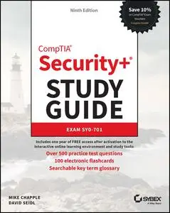 CompTIA Security+ Study Guide with over 500 Practice Test Questions: Exam SY0-701 (Sybex Study Guide), 9th Edition