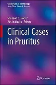 Clinical Cases in Pruritus