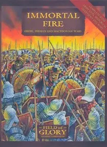 Immortal Fire: Greek, Persian and Macedonian Army List (Field of Glory 3)