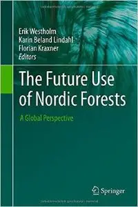 The Future Use of Nordic Forests: A Global Perspective (repost)