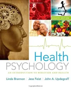 Health Psychology: An Introduction to Behavior and Health, 8 edition