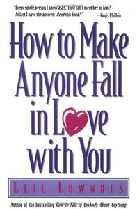 How To Make Anyone Fall In Love With You (repost)