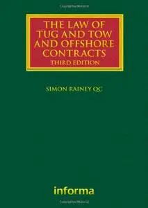 The Law of Tug and Tow and Offshore Contracts (Repost)