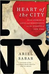 Heart of the City: Nine Stories of Love and Serendipity on the Streets of New York