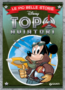 Le Più Belle Storie Disney - Volume 62 - Topoaviatori