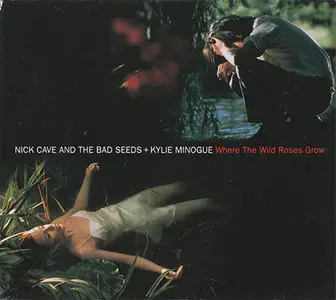 Nick Cave and the Bad Seeds - Where the Wild Roses Grow (1995)