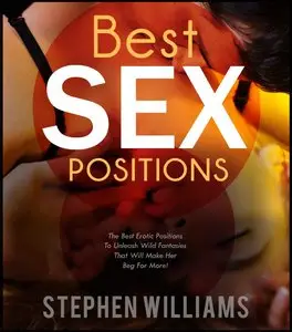 Best Sex Positions: The Hot Sex Book With Erotic Positions For Bedroom Satisfaction