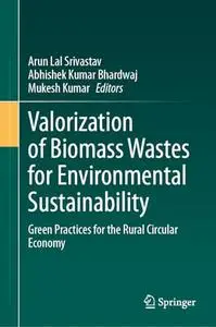 Valorization of Biomass Wastes for Environmental Sustainability: Green Practices for the Rural Circular Economy