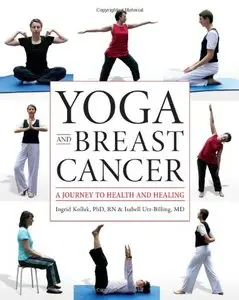 Yoga and Breast Cancer: A Journey to Health and Healing (repost)