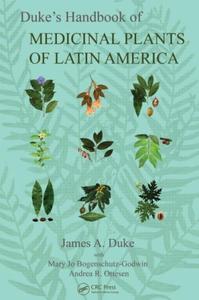 Duke's Handbook of Medicinal Plants of Latin America (Repost)