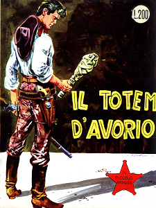 Il Piccolo Ranger - Volume 13 - Il Totem D'Avorio