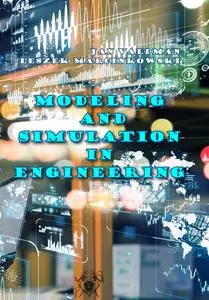 "Modeling and Simulation in Engineering: Selected Problems" ed. by Jan Valdman, Leszek Marcinkowski