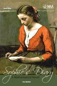 Sophie's Diary: A Mathematical Novel, 2nd Edition (repost)