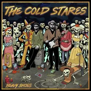 The Cold Stares - Heavy Shoes (2021) [Official Digital Download]