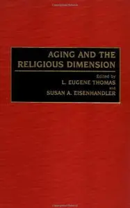 Aging and the Religious Dimension (repost)