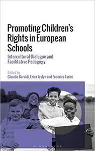 Promoting Children's Rights in European Schools: Intercultural Dialogue and Facilitative Pedagogy