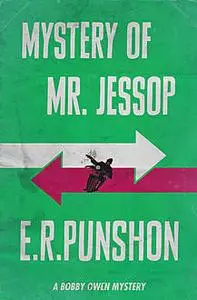 «Mystery of Mr. Jessop» by E.R.Punshon