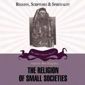 «The Religion of Small Societies» by Dr. Ninian Smart