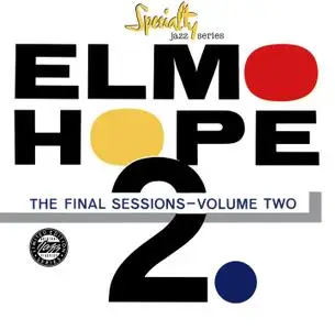 Elmo Hope - The Final Sessions, Volume Two (1966) {Specialty Records OJCCD-1766-2 rel 1991}