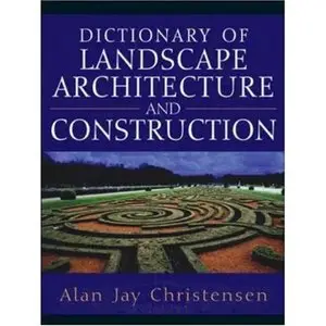 Dictionary of Landscape Architecture and Construction [Repost]