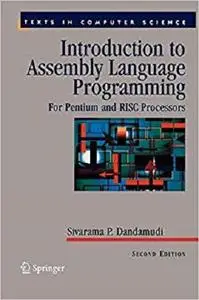 Introduction to Assembly Language Programming: For Pentium and RISC Processors (Texts in Computer Science)