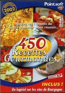 450 recettes gourmandes & les vins de bourgogne