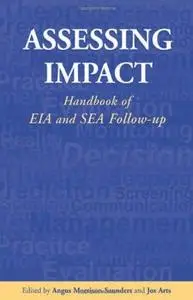 Assessing Impact: Handbook of EIA and SEA Follow-up