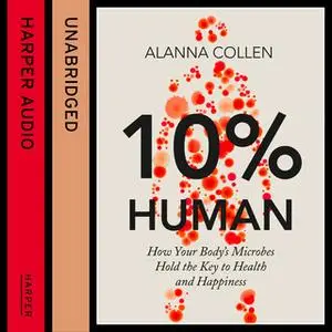 «10% Human» by Alanna Collen