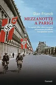 Dan Franck - Mezzanotte a Parigi (Repost)