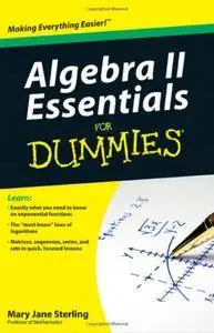 Algebra II Essentials For Dummies (Repost)