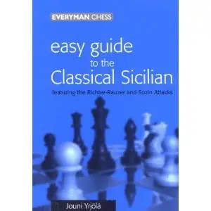Easy Guide to the Classical Sicilian [Repost]