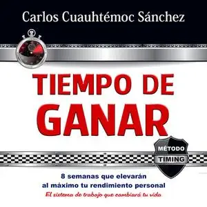 «Tiempo de ganar» by Carlos Cuauhtémoc Sánchez