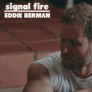 Eddie Berman - Signal Fire (2024) [Official Digital Download 24/48]