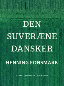 «Den suveræne dansker» by Henning Fonsmark